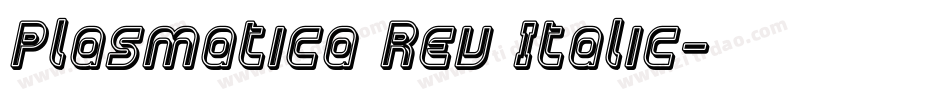Plasmatica Rev Italic字体转换